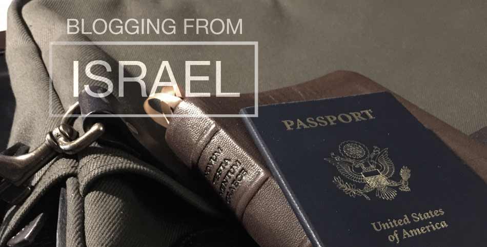 Blogging From Israel